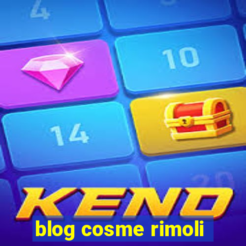 blog cosme rimoli